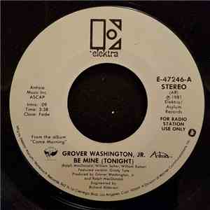 Grover Washington, Jr. - Be Mine (Tonight) download free