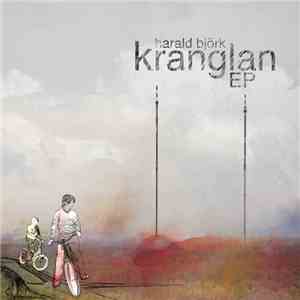 Harald Björk - Kranglan EP download free