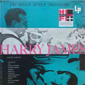 Harry James And His Orchestra - Trumpet After Midnight download free