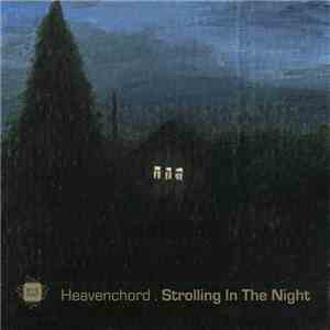 Heavenchord - Strolling In The Night download free