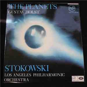 Holst - Leopold Stokowski Conducting The Los Angeles Philharmonic Orchestra - The Planets download free