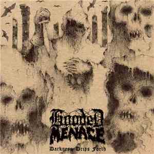 Hooded Menace - Darkness Drips Forth download free