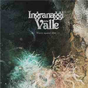 Ingranaggi Della Valle - Warm Spaced Blue download free