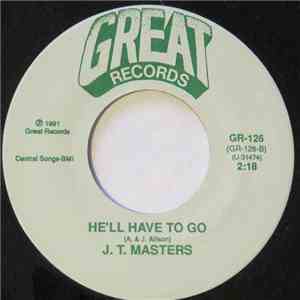 J. T. Masters - There She Goes / He'll Have To Go download free