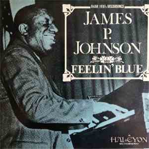 James P. Johnson - Feelin' Blue download free