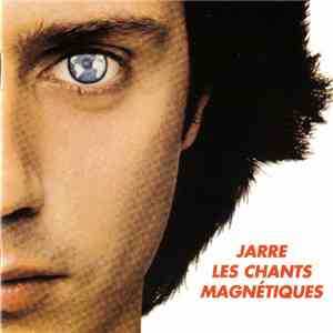 Jarre - Les Chants Magnétiques download free