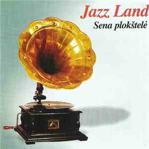 Jazz Land - Sena Plokštelė download free