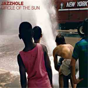 Jazzhole - Circle Of The Sun download free