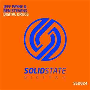 Jeff Payne  & Ben Stevens - Digital Drugs download free