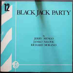 Jerry Mengo / Janko Nilovic / Richard Morand - Black Jack Party download free