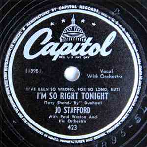 Jo Stafford With Paul Weston And His Orchestra - I'm So Right Tonight / Passing By download free