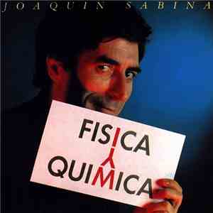 Joaquín Sabina - Física Y Química download free