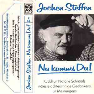 Jochen Steffen - Nu Komms Du ! Kuddl Un Natalje Schnööfs Nöiste Achtersinnige Gedankens Un Meinungens download free