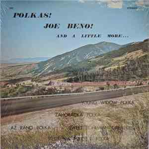 Joe Beno And Orchestra - Polkas! Joe Beno! And A Little More... download free