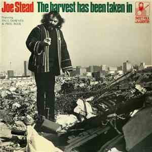 Joe Stead - The Harvest Has Been Taken In download free