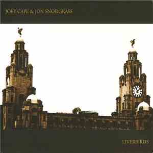 Joey Cape & Jon Snodgrass - Liverbirds download free
