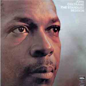 John Coltrane - The Stardust Session download free