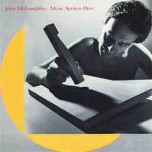 John McLaughlin - Music Spoken Here download free