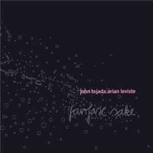 John Tejada.Arian Leviste - Fairfax Sake download free