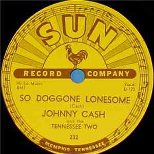 Johnny Cash And The Tennessee Two - So Doggone Lonesome / Folsom Prison Blues download free