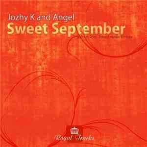 Jozhy K And Angel - Sweet September download free