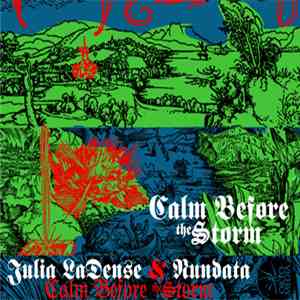 Julia LaDense & Nundata - Calm Before The Storm download free