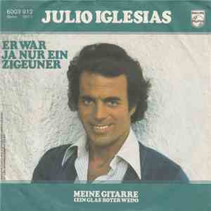 Julio Iglesias - Er War Ja Nur Ein Zigeuner download free