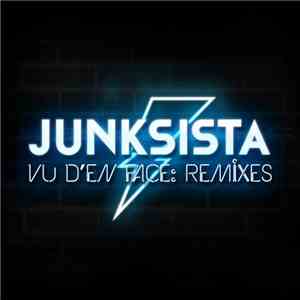 Junksista - Vu D'en Face: Remixes download free