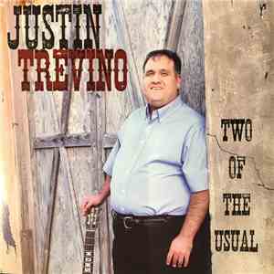 Justin Trevino - Two Of The Usual download free