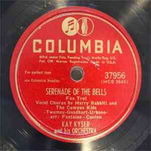 Kay Kyser And His Orchestra - Serenade Of The Bells / Pass That Peace Pipe download free