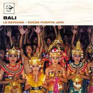 Kecak Puspita Jaya - Bali - Le Ketchak download free