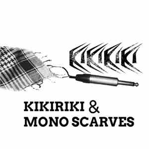 Kikiriki & Mono Scarves - Kikiriki & Mono Scarves download free