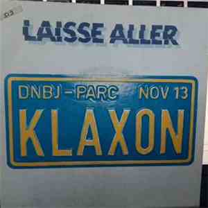 Klaxon - Laisse Aller download free