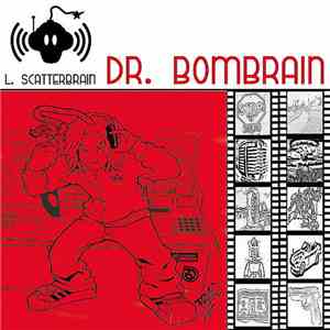 L Scatterbrain - Dr. Bombrain download free