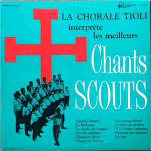 La Chorale Tioli - Chants Scouts download free