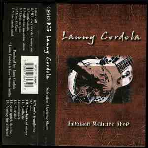 Lanny Cordola - Salvation Medicine Show download free