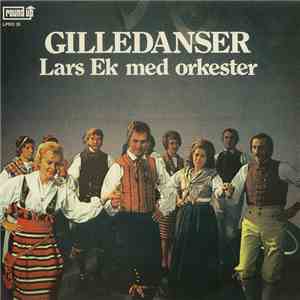 Lars Ek - Gilledanser - Lars Ek Med Orkester download free