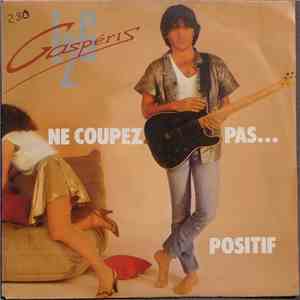 Laurent De Gasperis - Ne Coupez Pas / Positif download free