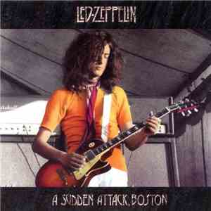 Led Zeppelin - A Sudden Attack, Boston download free