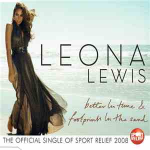 Leona Lewis - Better In Time / Footprints In The Sand download free