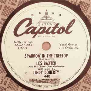 Les Baxter, His Chorus And Orchestra With Lindy Doherty - Sparrow In The Treetop / Tonight We'll Go Dancing download free