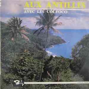 Les Colvoco - Aux Antilles Avec Les Colvoco download free