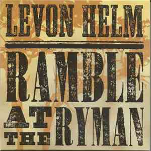 Levon Helm - Ramble At The Ryman download free
