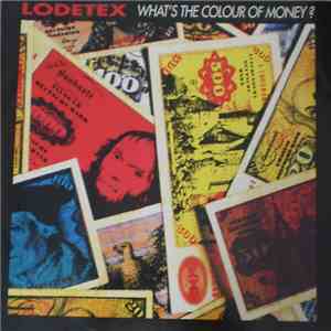 Lodetex - What's The Colour Of Money? download free