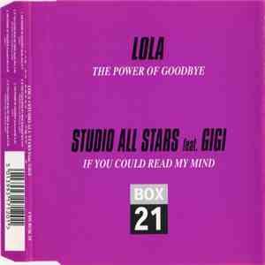 Lola  / Studio All Stars Feat. Gigi  - The Power Of Goodbye / If You Could Read My Mind download free