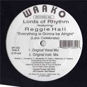 Lords Of Rhythm  - Everything Is Gonna Be Alright (Let's Celebrate) download free