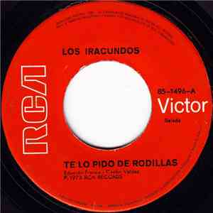 Los Iracundos - Te Lo Pido De Rodillas download free