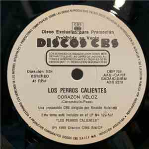 Los Perros Calientes - Corazon Veloz / Quiero Divertirme download free
