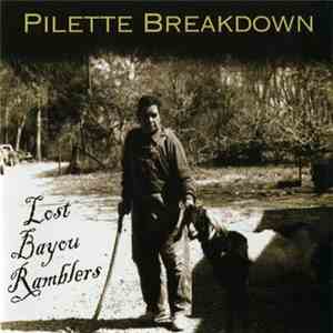 Lost Bayou Ramblers - Pilette Breakdown download free