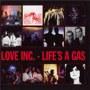 Love Inc. - Life's A Gas download free
